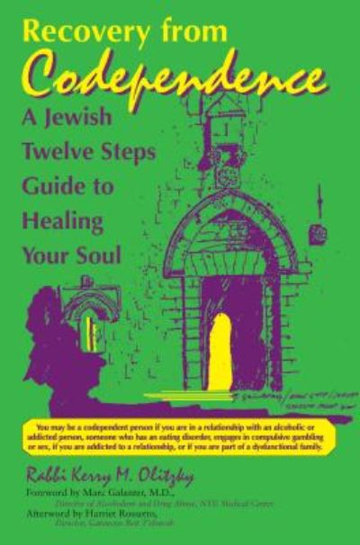 Cover for Rabbi Kerry M. Olitzky · Recovery from Codependence: A Jewish Twelve Steps Guide to Healing Your Soul (Hardcover Book) (1993)