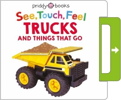 Cover for Roger Priddy · See, Touch, Feel : Trucks and Things That Go (Bog) (2023)