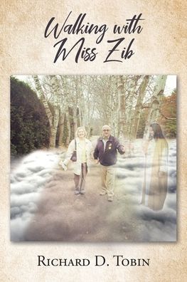 Cover for D. Tobin Richard · Walking with Miss Zib (Paperback Book) (2022)