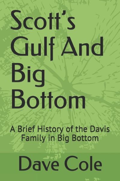 Cover for Dave Cole · Scott's Gulf And Big Bottom (Paperback Book) (2019)