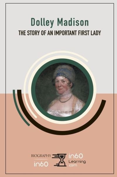 Cover for In60learning · Dolley Madison (Paperback Bog) (2019)