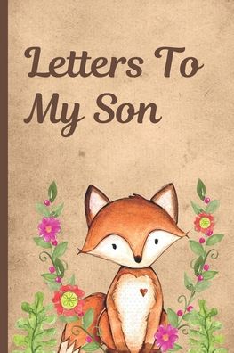 Letters To My Son - Mary Miller - Kirjat - Independently Published - 9781695552517 - keskiviikko 25. syyskuuta 2019