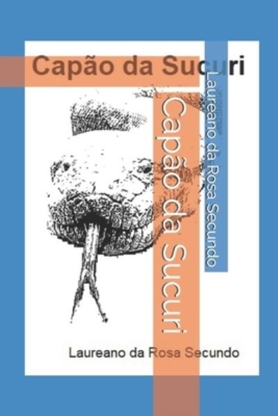 Cover for Laureano Da Rosa Secundo · Capao da Sucuri (Paperback Book) (2019)