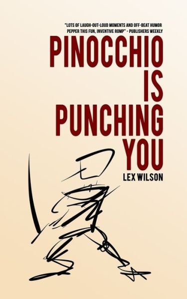 Cover for Lex Wilson · Pinocchio is Punching You (Pocketbok) (2019)