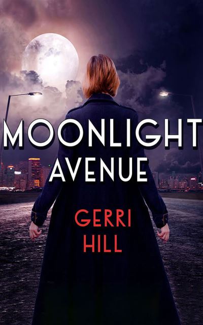 Cover for Gerri Hill · Moonlight Avenue (CD) (2021)