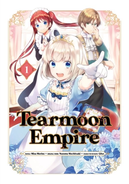 Tearmoon Empire (Manga) Volume 1 - Tearmoon Empire (Manga) - Mochitsuki - Kirjat - J-Novel Club - 9781718338517 - tiistai 1. elokuuta 2023