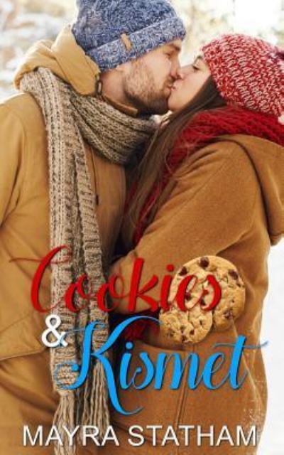 Cover for Mayra Statham · Cookies &amp; Kismet (Pocketbok) (2018)