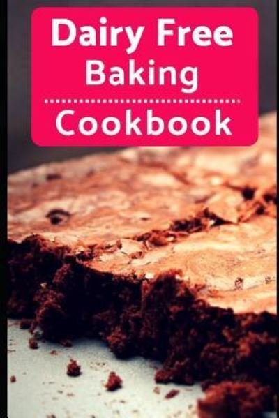 Cover for Karen Evans · Dairy Free Baking Cookbook (Pocketbok) (2018)