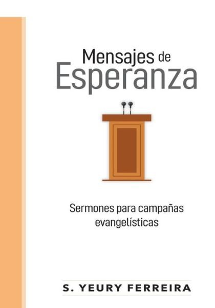 Cover for S Yeury Ferreira · Mensajes de Esperanza (Paperback Bog) (2018)