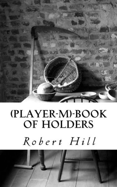 Cover for Robert Hill · (Player-M)-Book of Holders (Pocketbok) (2018)