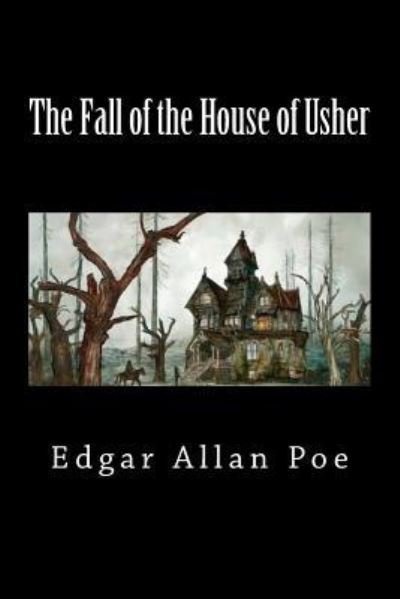 Cover for Edgar Allan Poe · The Fall of the House of Usher (Paperback Bog) (2018)