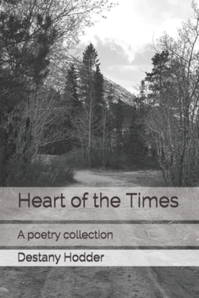 Cover for Destany Hodder · Heart of the Times (Paperback Bog) (2018)