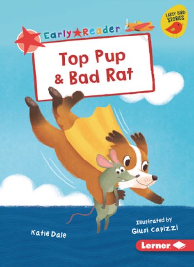 Cover for Katie Dale · Top Pup &amp; Bad Rat (Paperback Book) (2023)