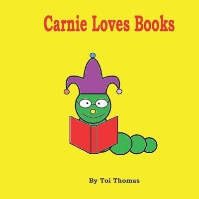Cover for Toi Thomas · Carnie Loves Books (Paperback Book) (2018)