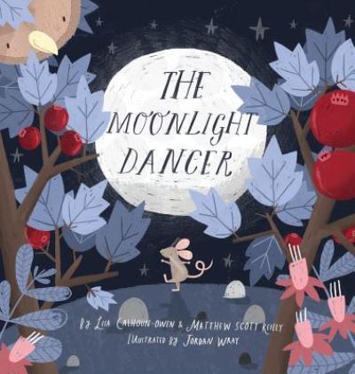 The Moonlight Dancer - Lisa Calhoun-Owen - Books - Warren Publishing, Inc - 9781733795517 - March 29, 2019