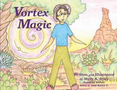 Mary B Truly · Vortex Magic (Taschenbuch) (2019)
