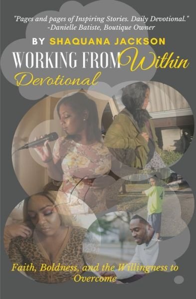 Cover for Shaquana Jackson · Working From Within: Faith, Boldness, and the Willingness to Overcome (Paperback Book) (2020)
