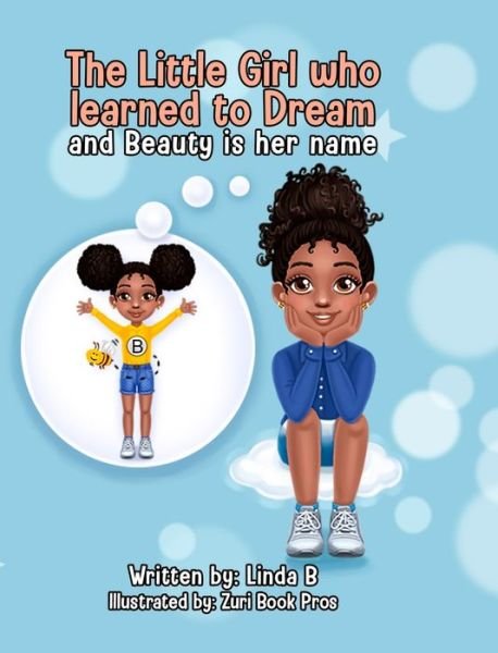 Cover for Linda Brown · The Little Girl who learned to Dream and Beauty is her name (Hardcover Book) (2021)