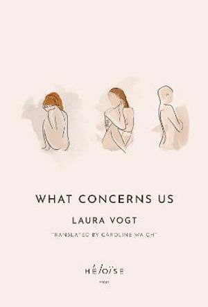 Cover for Laura Vogt · What Concerns Us (Paperback Book) (2022)