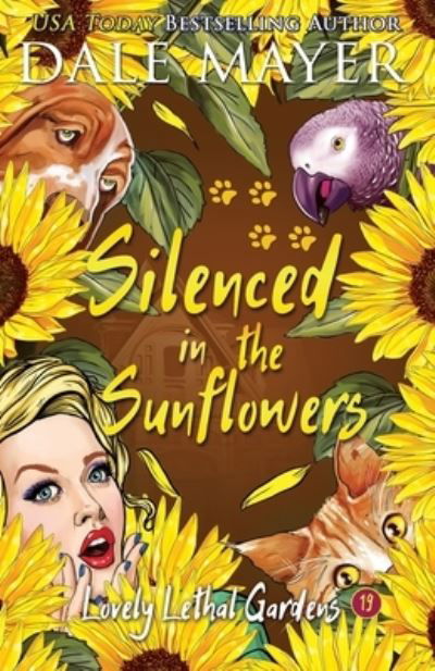 Cover for Dale Mayer · Silenced in the Sunflowers (Book) (2022)