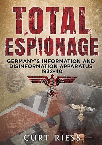 Cover for Curt Riess · Total Espionage (Hardcover Book) (2016)