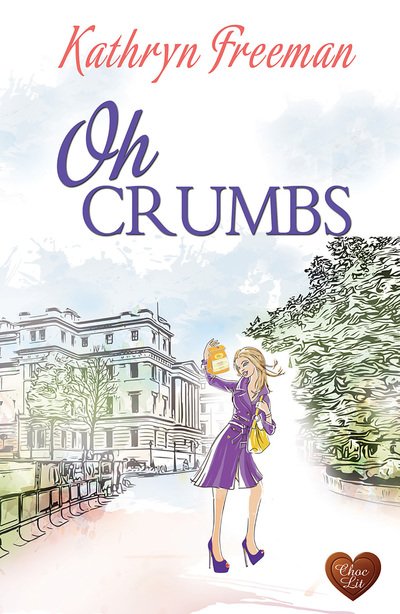 Cover for Kathryn Freeman · Oh Crumbs (Paperback Book) (2019)