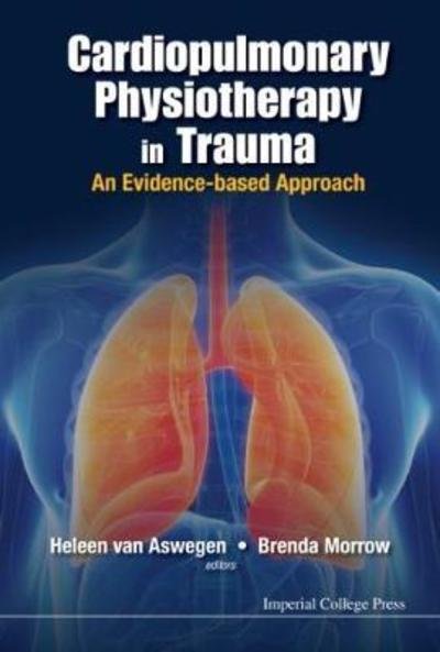 Cover for Heleen Van Aswegen · Cardiopulmonary Physiotherapy In Trauma: An Evidence-based Approach (Hardcover bog) (2015)