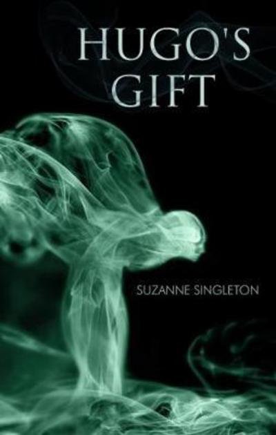Cover for Suzanne Singleton · Hugo's Gift (Pocketbok) (2017)