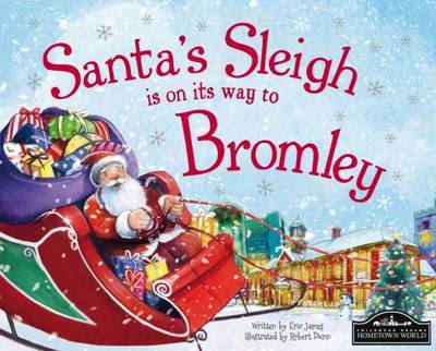 Santas Sleigh is on Its Way to Bromley (Buch) (2015)