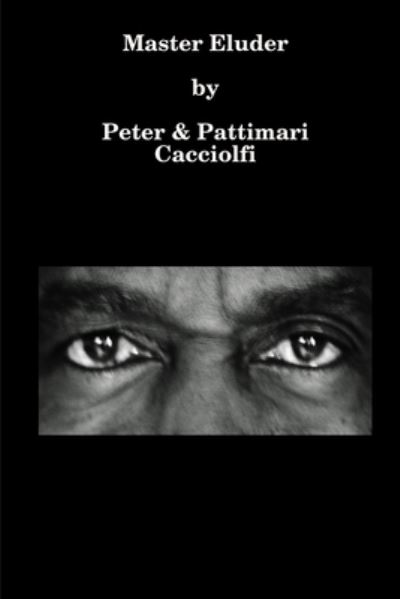 Cover for Peter Cacciolfi · Master Eluder (Book) (2019)