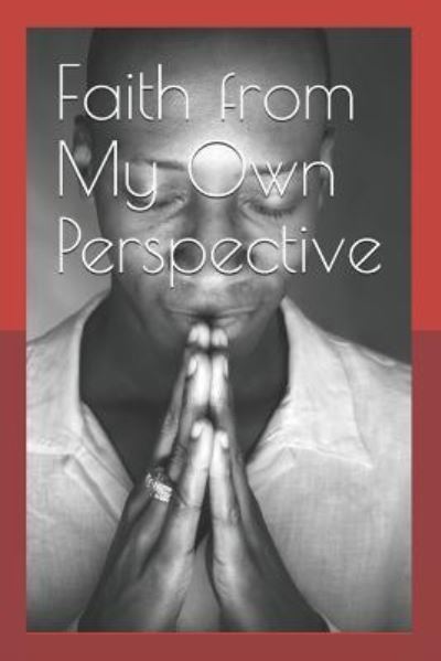 Cover for Bonginkosi Mkhonta · Faith from My Own Perspective (Paperback Book) (2019)