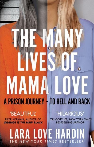 Lara Love Hardin · The Many Lives of Mama Love (Oprah's Book Club): A Memoir of Lying, Stealing, Writing and Healing (Paperback Bog) (2024)