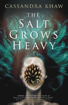 Cover for Cassandra Khaw · The Salt Grows Heavy (Paperback Book) (2024)