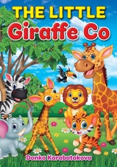 Cover for Donka Karabatakova · The Little Giraffe Co (Taschenbuch) (2020)