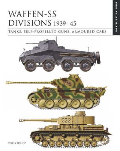 Cover for Chris Bishop · Waffen-SS Divisions 1939–45: The Essential Identification Guide - Identification Guide (Hardcover Book) (2024)