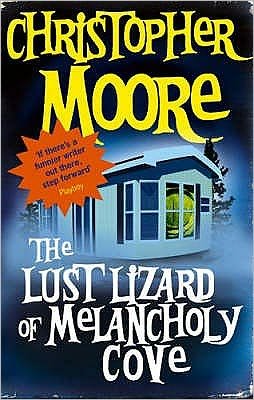 Cover for Christopher Moore · The Lust Lizard Of Melancholy Cove: Book 2: Pine Cove Series - Pine Cove (Paperback Bog) (2007)