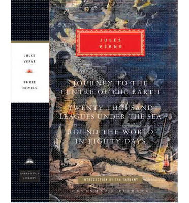 Journey to the Centre of the Earth, 20,000 Leagues Under The Sea, Round the World in Eighty Days - Everyman's Library CLASSICS - Jules Verne - Books - Everyman - 9781841593517 - September 5, 2013