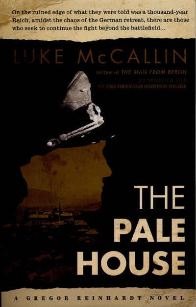 Cover for Luke McCallin · The Pale House (Pocketbok) [UK edition] (2015)