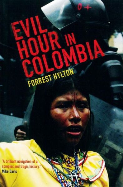 Cover for Forrest Hylton · Evil Hour in Colombia (Paperback Book) (2006)