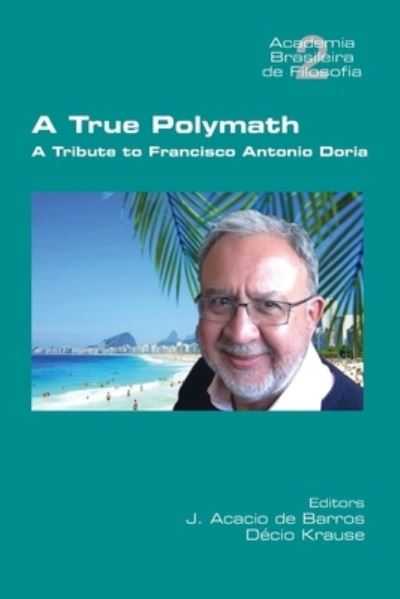 A True Polymath - J Acacio de Barros - Książki - College Publications - 9781848903517 - 4 grudnia 2020