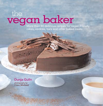 Cover for Dunja Gulin · The Vegan Baker (Hardcover Book) (2013)