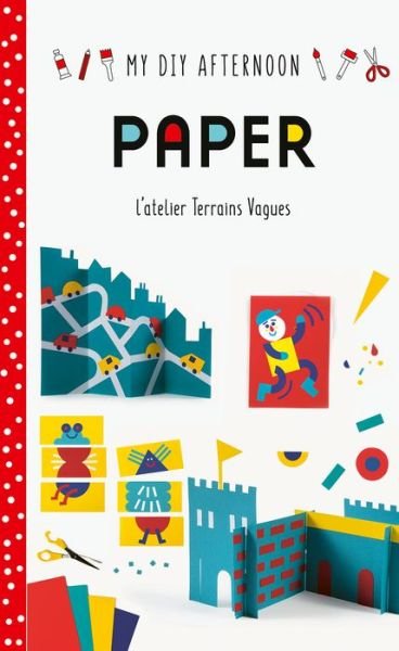 Cover for Terrains Vagues · My DIY Afternoon: Paper - My DIY Afternoon (Inbunden Bok) (2019)
