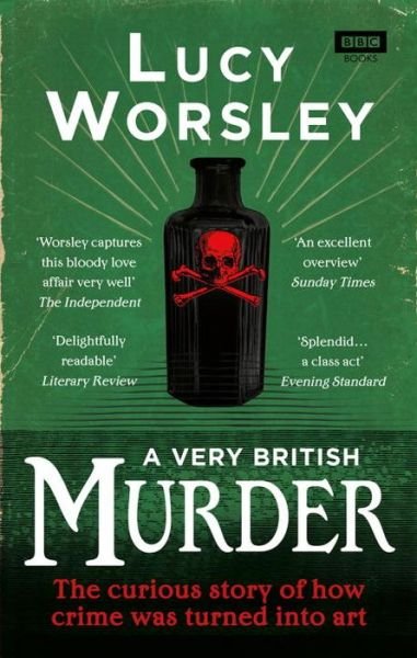 Cover for Lucy Worsley · A Very British Murder (Paperback Bog) (2014)
