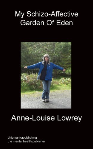 Cover for Anne-Louise Lowrey · My Schizo-Affective Garden Of Eden (Paperback Bog) (2013)