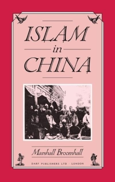 Cover for B. A. Broomhall · Islam in China (Hardcover Book) (1986)