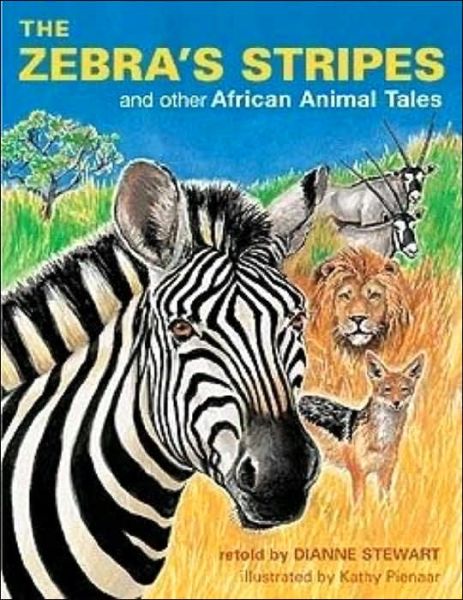 Cover for Dianne Stewart · The Zebra's Stripes: and Other African Animal Tales (Paperback Book) (2011)