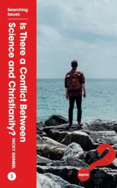 Is There a Conflict between Science and Christianity? - Nicky Gumbel - Libros - Alpha International - 9781909309517 - 22 de agosto de 2016