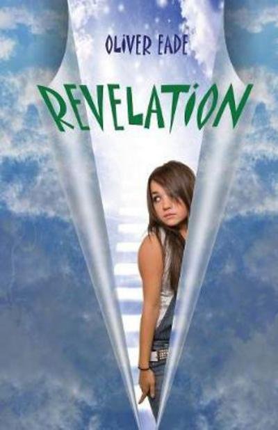 Cover for Eade, Oliver (Member of Society of Authors, Society of Medical Writers and Borders Writers' Forum) · Revelation - From Beast to God Trilogy (Taschenbuch) (2017)