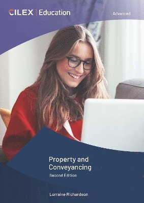 Property and Conveyancing - Lorraine Richardson - Books - CILEX Education - 9781911713517 - October 29, 2024