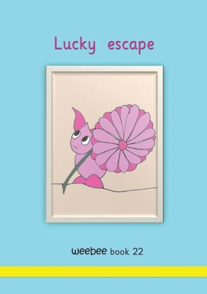 Cover for R Price-Mohr · Lucky escape (Paperback Book) (2021)